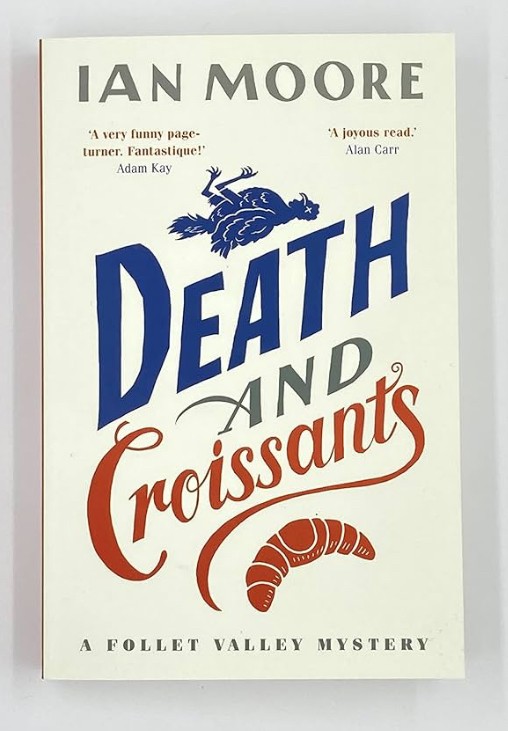 Death and croissants Ian Moore